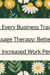 Top Reasons Every Business Traveler Should Prioritize Massage Therapy